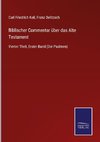 Biblischer Commentar über das Alte Testament