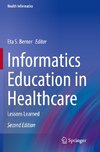 Informatics Education in Healthcare