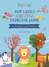 Kita-to-Go: Mit Leoli kreativ durchs Jahr - Das Bastelbuch zum Mitmachen