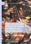 Inquiry-Based Learning Through the Creative Arts for Teachers and Teacher Educators