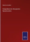 Compendium der chirurgischen Operationslehre