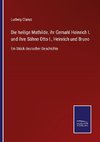 Die heilige Mathilde, ihr Gemahl Heinrich I. und Ihre Söhne Otto I., Heinrich und Bruno