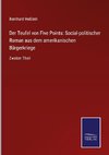 Der Teufel von Five Points: Social-politischer Roman aus dem amerikanischen Bürgerkriege