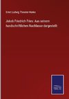 Jakob Friedrich Fries: Aus seinem handschriftlichen Nachlasse dargestellt