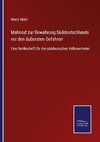 Mahnruf zur Bewahrung Süddeutschlands vor den äußersten Gefahren