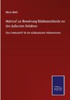 Mahnruf zur Bewahrung Süddeutschlands vor den äußersten Gefahren