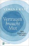 Vertrauen braucht Mut