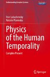 Physics of the Human Temporality