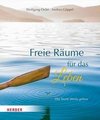 Freie Räume für mehr Leben