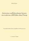 Autonomes und lebenslanges Lernen: ein modernes, 2000 Jahre altes, Prinzip