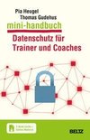 Mini-Handbuch Datenschutz für Trainer und Coaches