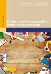 Partner- und Gruppenarbeit lernwirksam gestalten