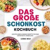 Das Große Schonkost Kochbuch