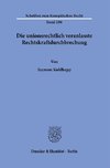 Die unionsrechtlich veranlasste Rechtskraftdurchbrechung.