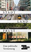 Stadt, Land, Frust