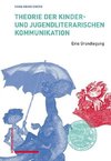 Theorie der kinder- und jugendliterarischen Kommunikation