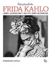 Faszination Frida Kahlo