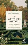 Der kultivierte Gärtner