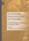 Secularization, Desecularization, and Toleration