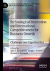 Technological Innovation and International Competitiveness for Business Growth