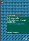 Entrepreneurial Orientation and Strategic Leadership