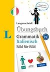 Langenscheidt Übungsbuch Grammatik Bild für Bild Italienisch