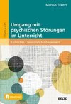 Umgang mit psychischen Störungen im Unterricht