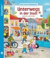 Unkaputtbar: Mein erstes Wimmelbuch: Unterwegs in der Stadt