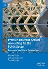 Practice-Relevant Accrual Accounting for the Public Sector