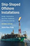 Ship-Shaped Offshore Installations