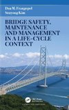 Bridge Safety, Maintenance and Management in a Life-Cycle Context