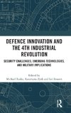 Defence Innovation and the 4th Industrial Revolution