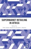 Supermarket Retailing in Africa