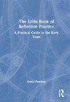 The Little Book of Reflective Practice