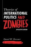 Theories of International Politics and Zombies