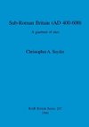 Sub-Roman Britain (AD 400-600)