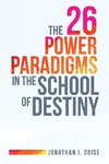 The 26 Power Paradigms in the School of Destiny