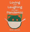 Loving and Laughing During a Pandemic