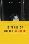 33 YEARS OF UNTOLD SECRETS