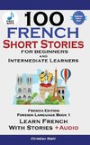 100 French Short Stories for Beginners Learn French with Stories Including Audiobook