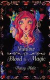 A Shadow of Blood & Magic