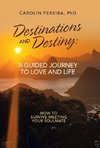 Destinations and Destiny