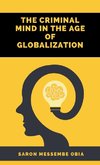 The Criminal Mind in the Age of Globalization