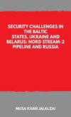 Security Challenges in the Baltic States, Ukraine and Belarus