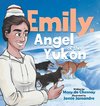 Emily, Angel of the Yukon