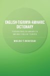 English-Tigrinya-Amharic Dictionary