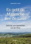 Es gett de Maänsche bee de Lüüd