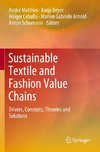 Sustainable Textile and Fashion Value Chains