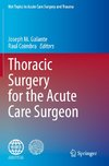 Thoracic Surgery for the Acute Care Surgeon