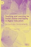 Teaching and Learning for Social Justice and Equity in Higher Education